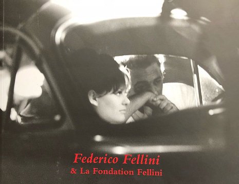 Federico Fellini & the Fellini Foundation